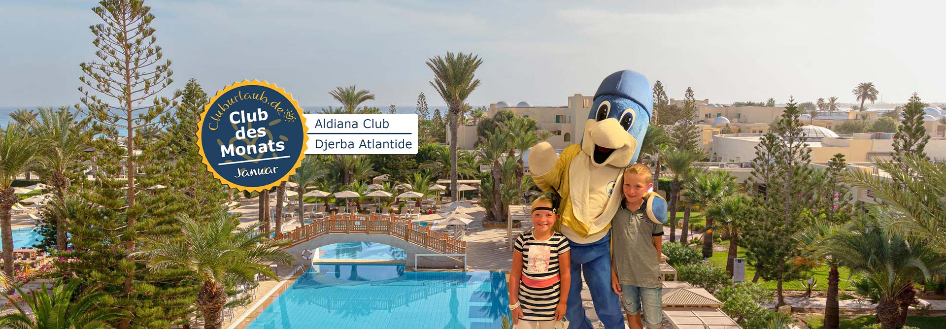 Club des Monats Januar 2025 - Aldiana Club Djerba Atlantide