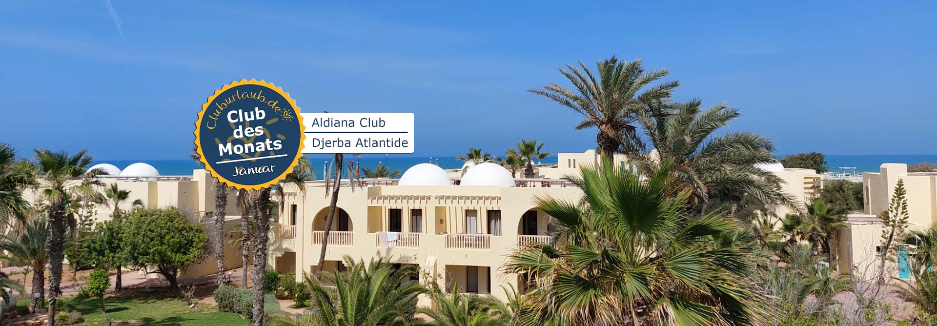 Club des Monats Januar 2025 - Aldiana Club Djerba Atlantide